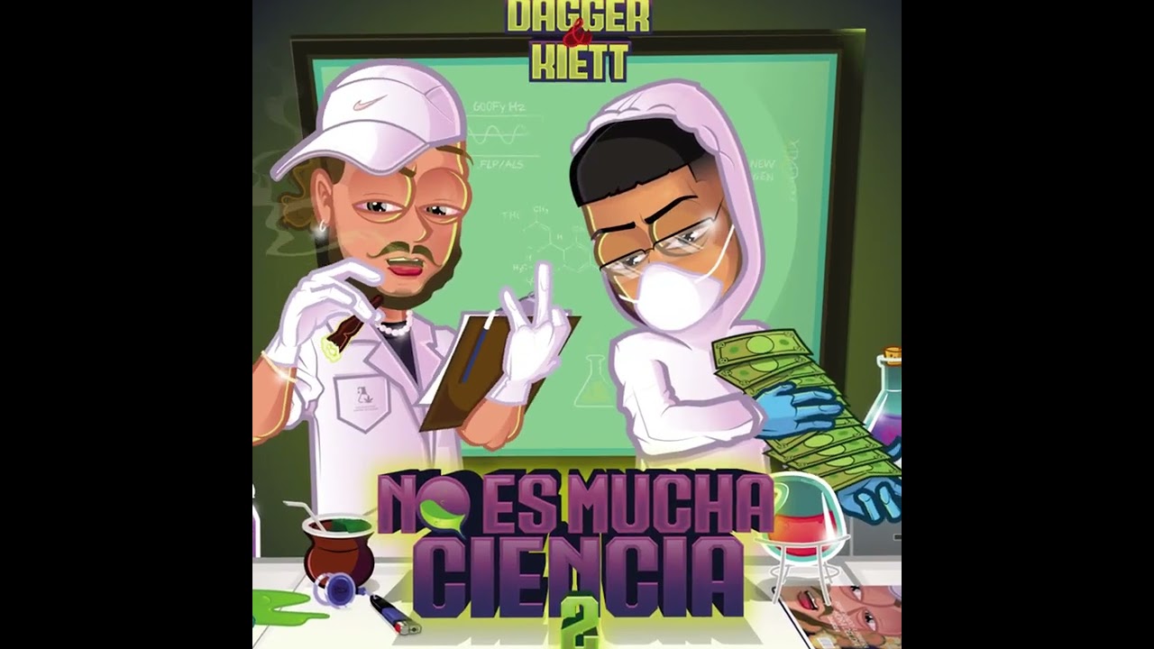 Dagger x Kiett - No es mucha ciencia 2 (Full Album)