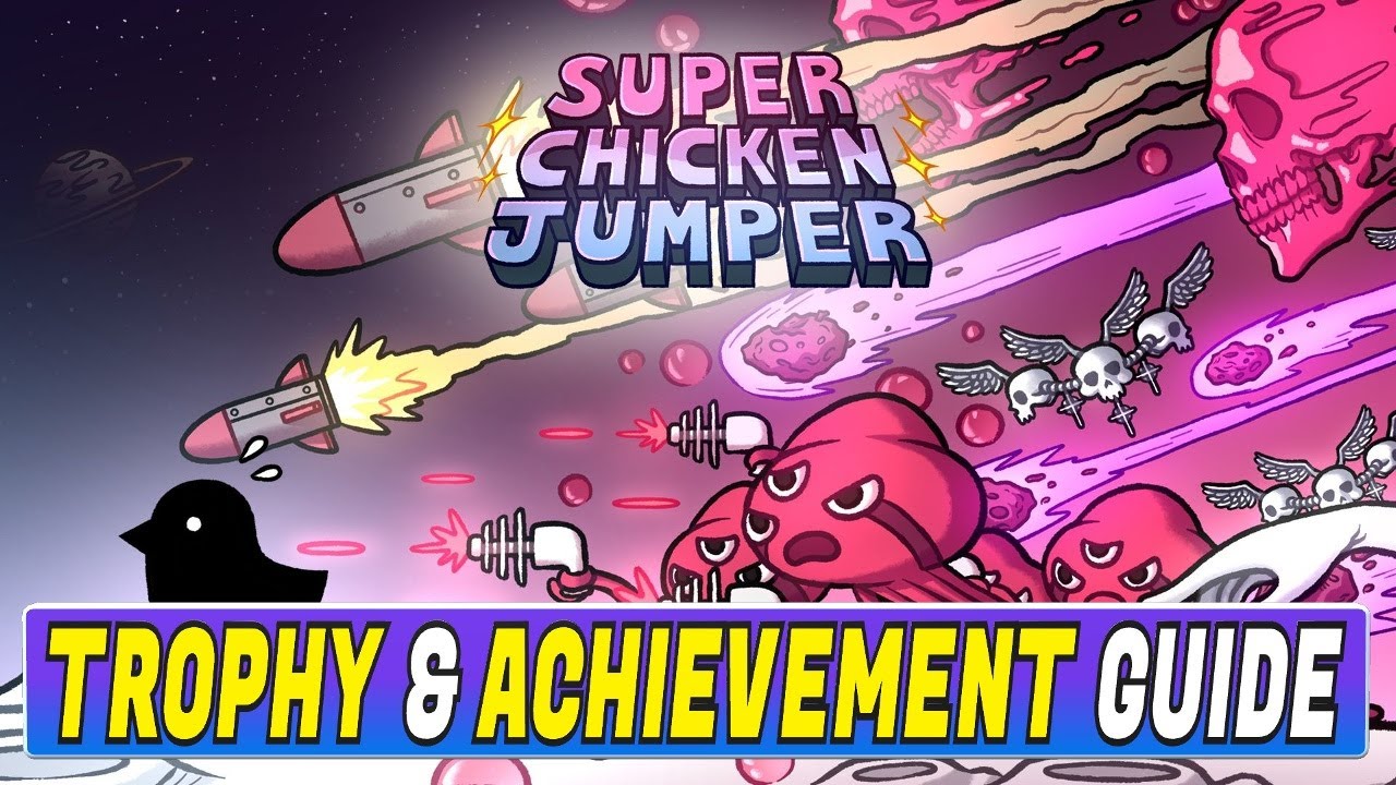 Super Chicken Jumper Trophy & Achievement Guide | Crossbuy PS4, PS5