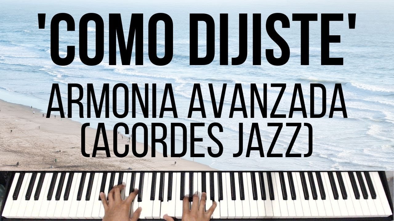 Como Dijiste | Armonía Avanzada (Acordes Jazz) | Tutorial de Piano