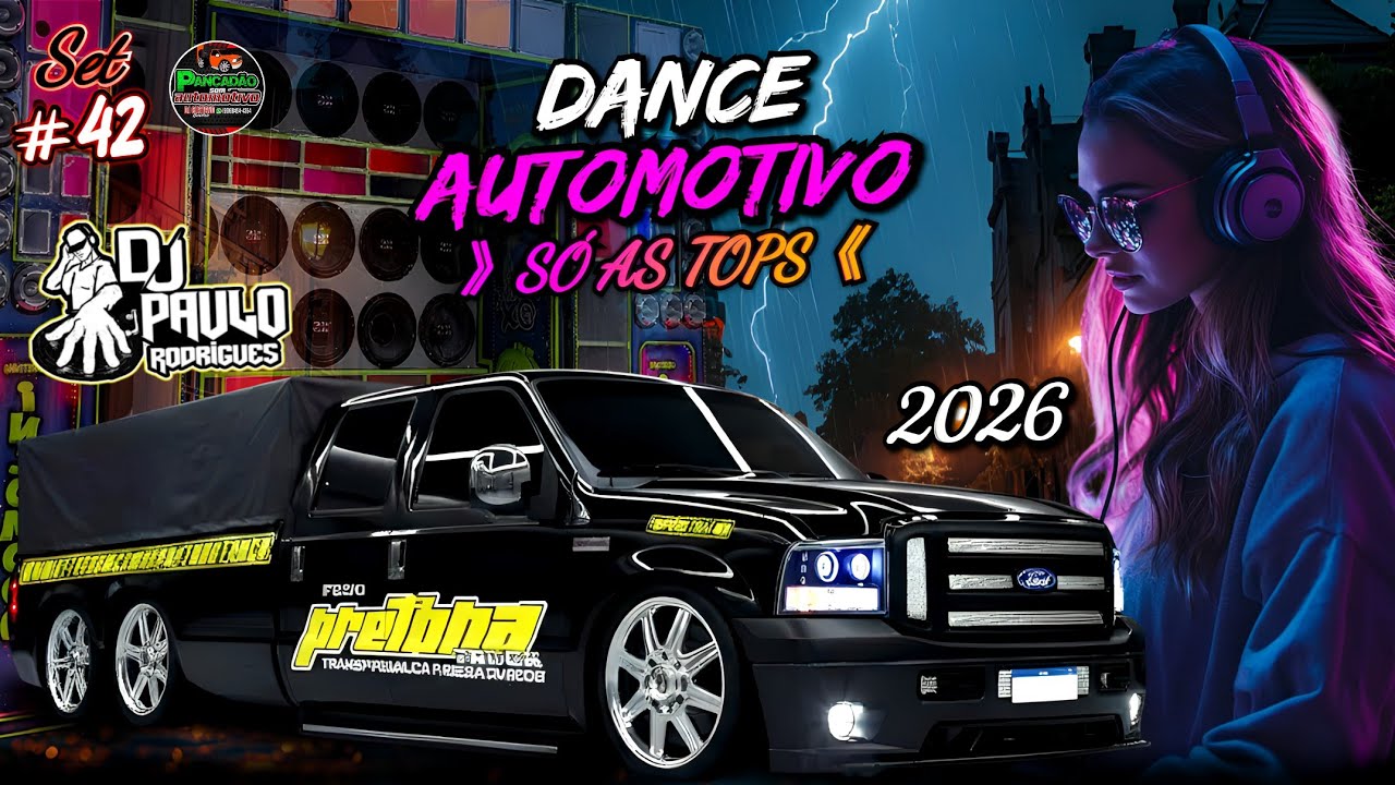 Set Exc - PANCADÃO SOM AUTOMOTIVO #42 ☆DJ PAULO RODRIGUES☆ DANCE COMERCIAL REMIX 2026 