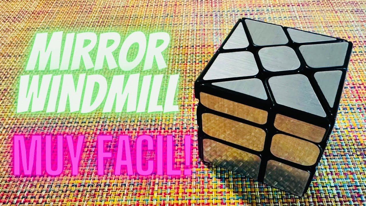 COMO ARMAR EL MIRROR WINDMILL - resolver el Cubo de Rubik TUTORIAL ESPAÑOL