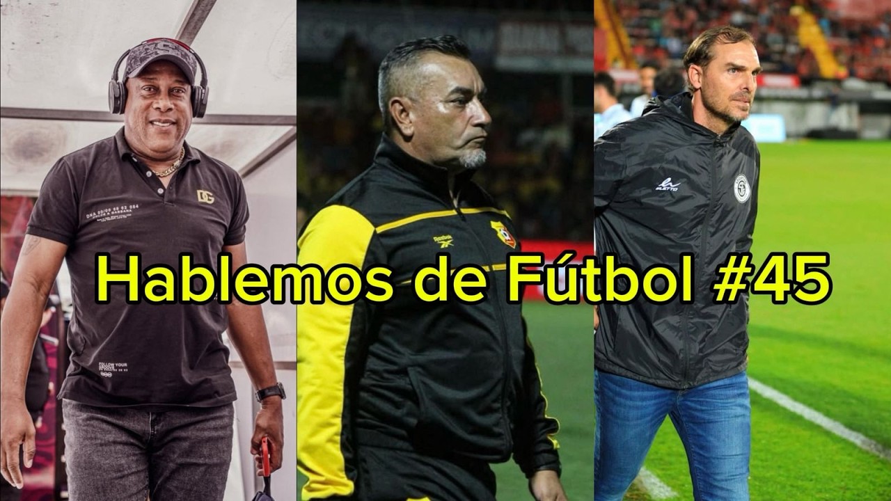 Hablemos de Fútbol #45