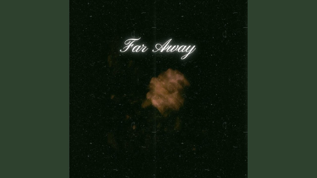 Far Away