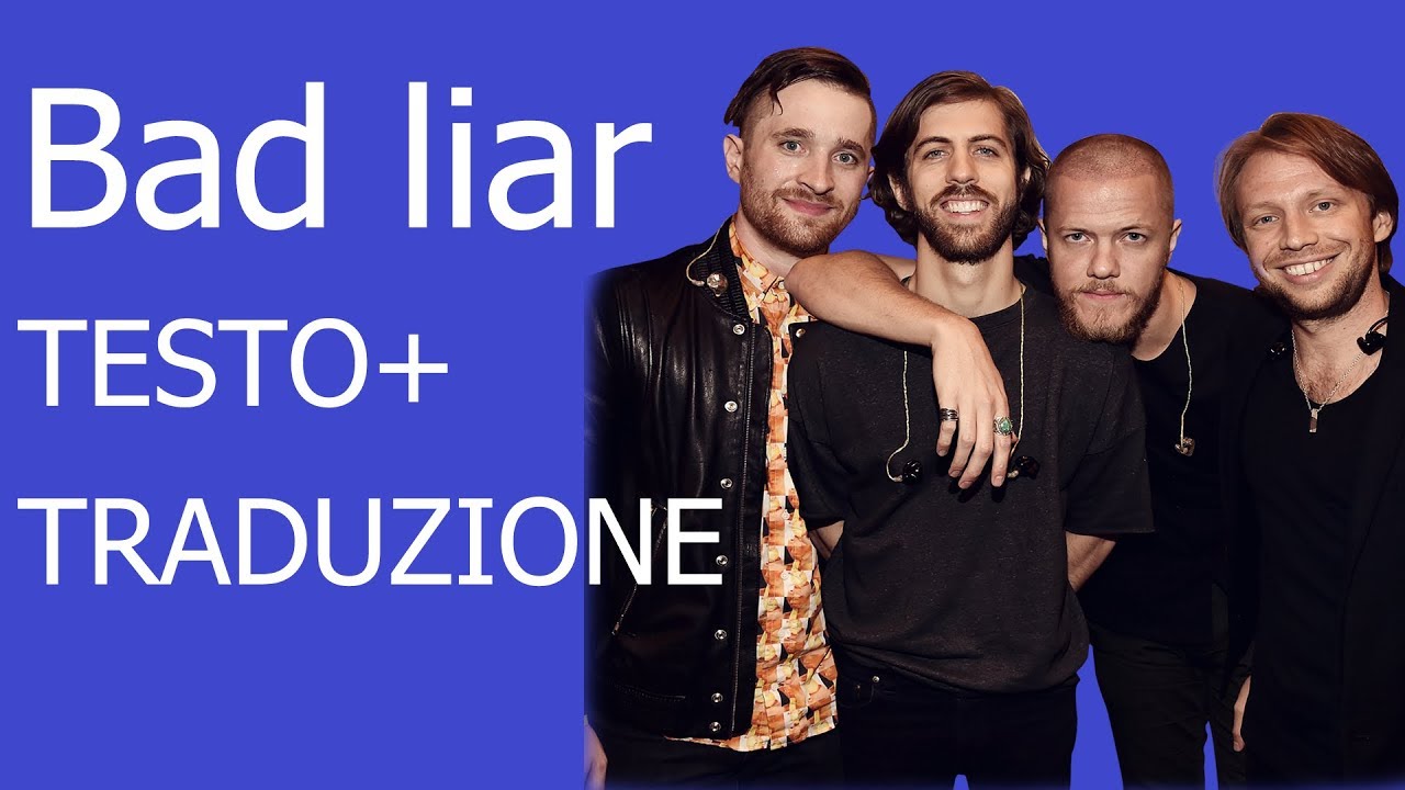 Imagine Dragons-Bad liar (testo e traduzione)