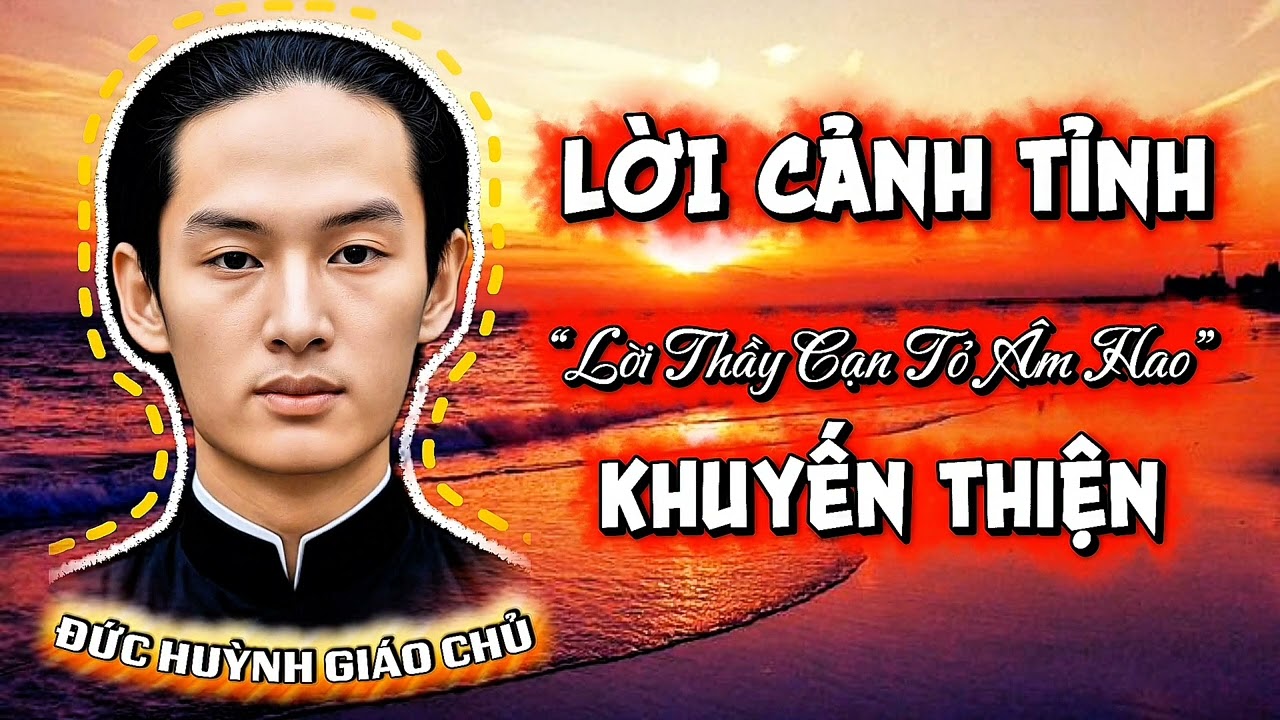 PGHH | Lời Cảnh Tỉnh•Lời Thầy Cạn Tỏ Âm Hao, Để Truyền Hậu Thế Vàng Thau Lọc Lừa.SẤM GIẢNG Của Thầy 