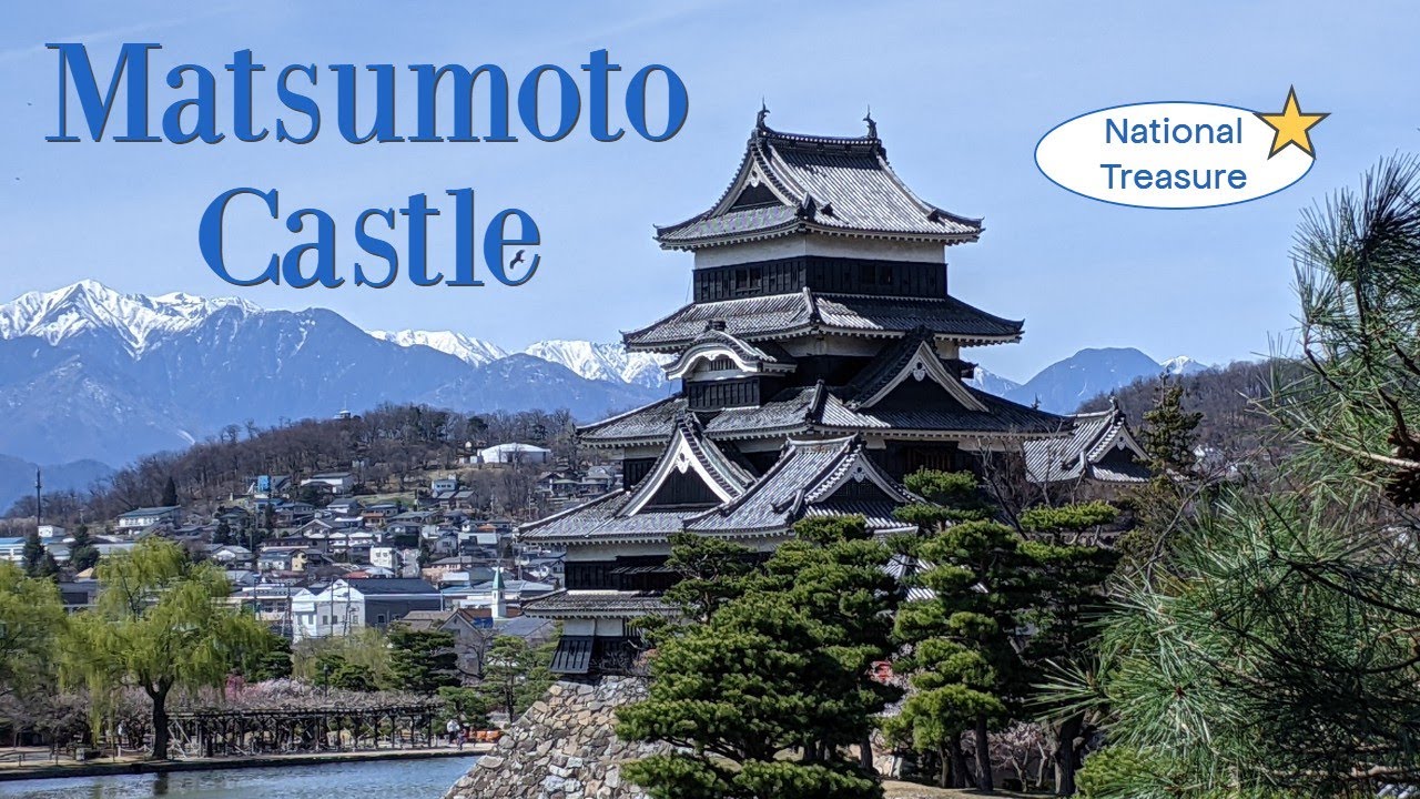Matsumoto Castle: A &ldquo;National Treasure&rdquo; of Japan