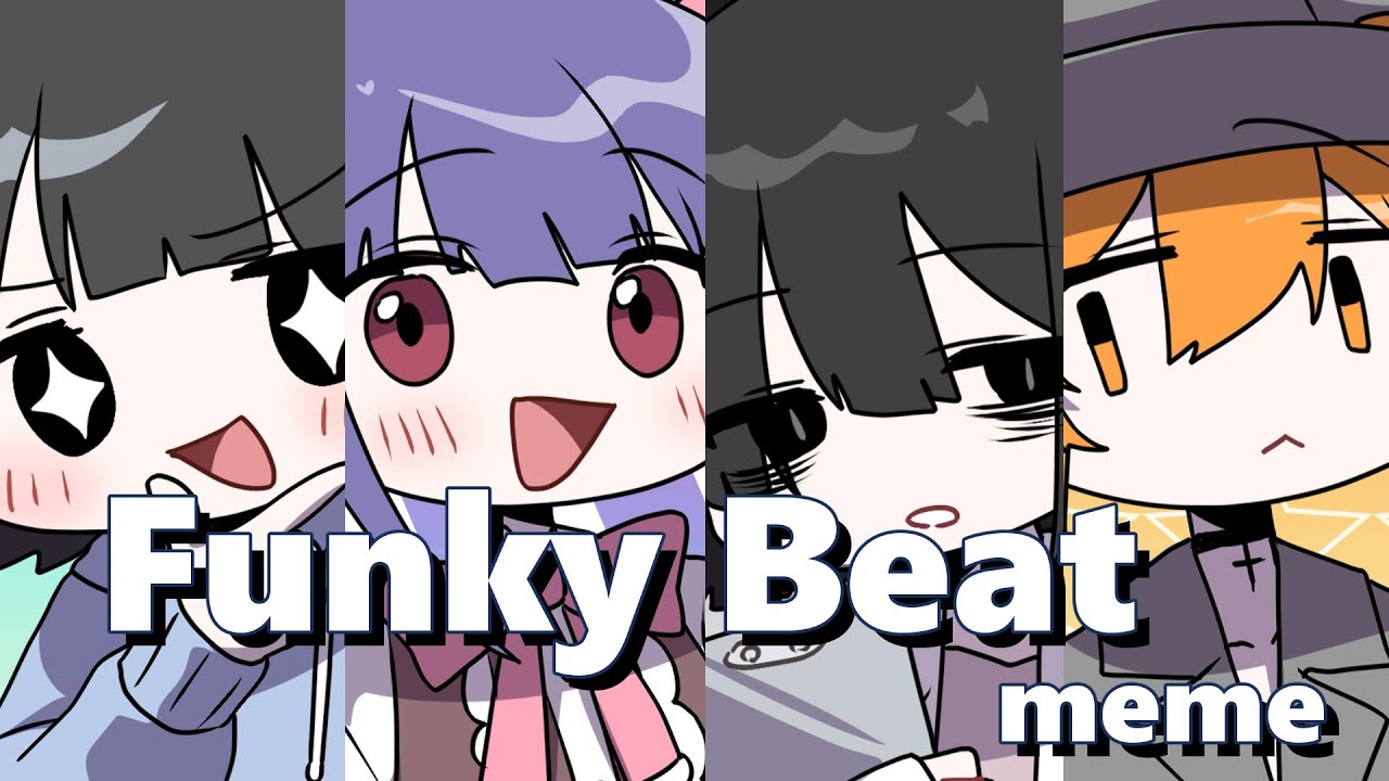 Funky Beat | meme【創作/OC】