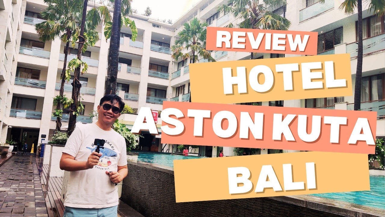 Review Hotel Aston Kuta Bali