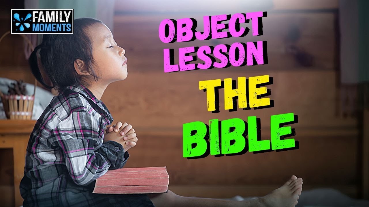 How to Know the Bible is True! - OBJECT LESSON