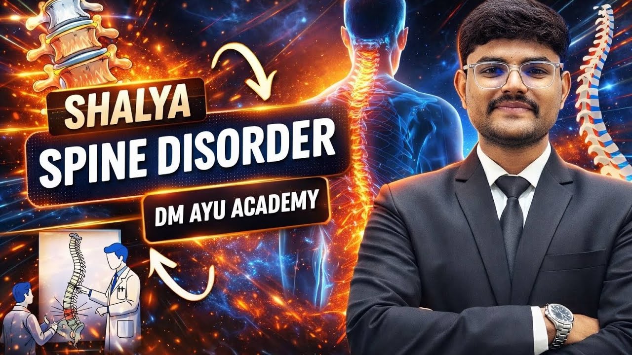 Shalya Tantra – Spine Disorders Made Easy | Final Year BAMS Exam Series | DM Ayu Academy