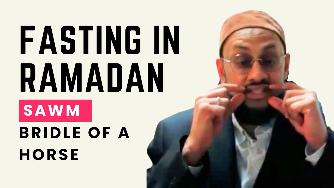 Sawm Explained: The Hidden Meaning of Fasting in Islam | Ramadan | Shaykh Dr Asim Yusuf