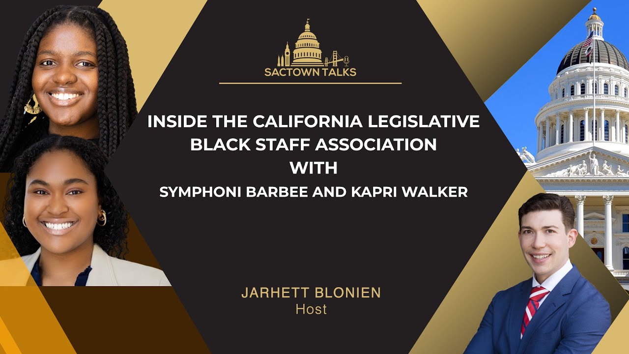 E343:Inside the California Legislative Black Staff Association with Symphoni Barbee & Kapri Walker