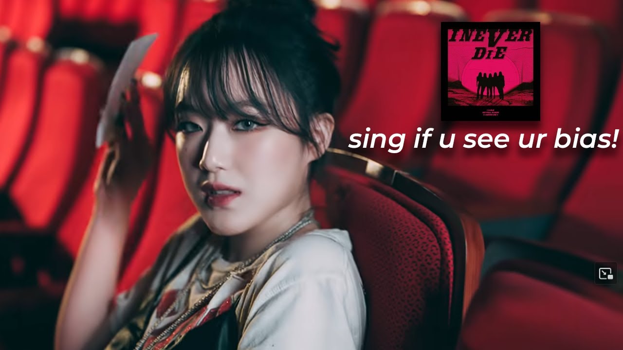 sing if you see your bias! (Tomboy - (G)I-DLE)