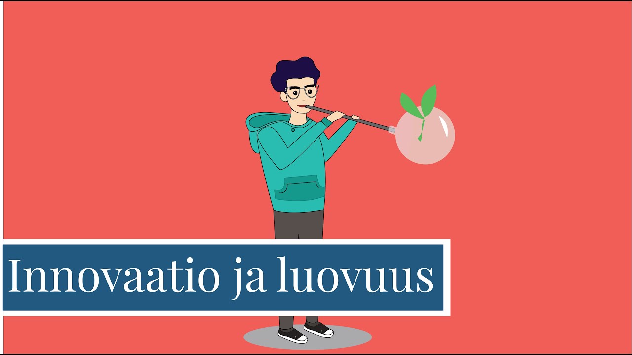 Kuinka kehit&auml;t? - Innovaatio ja luovuus