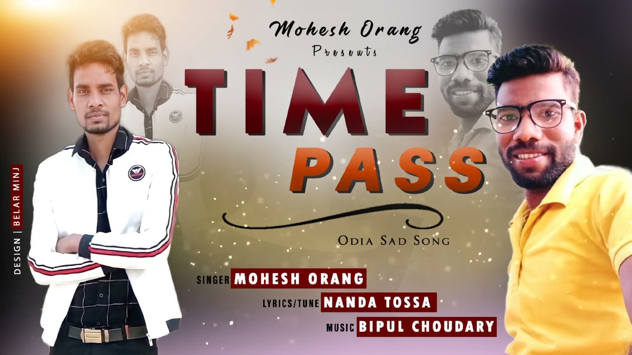 Song- Time Pass By Mohesh Orang (8011059030)
