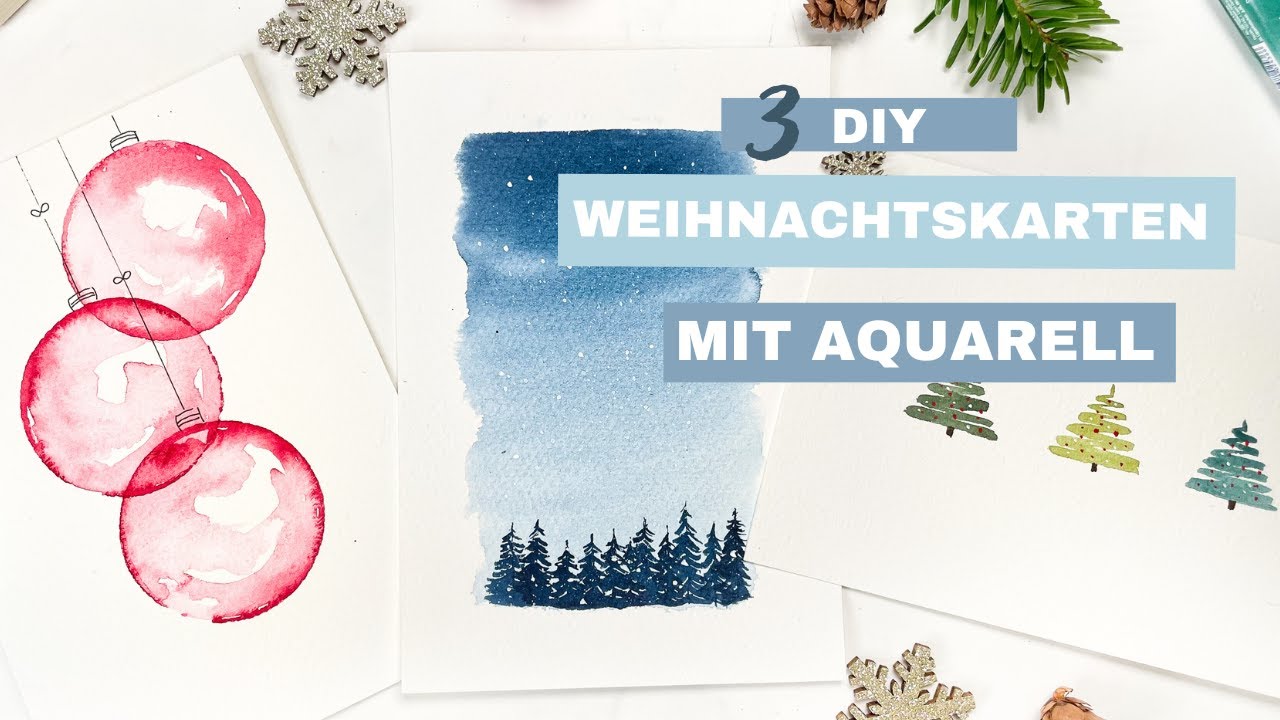 DIY Aquarell Weihnachtskarten: 3 einfache & wunderschöne Motive