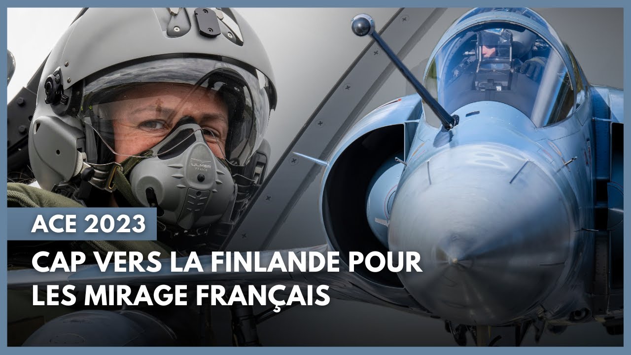 ACE 2023 : Cap vers la Finlande pour les Mirage français