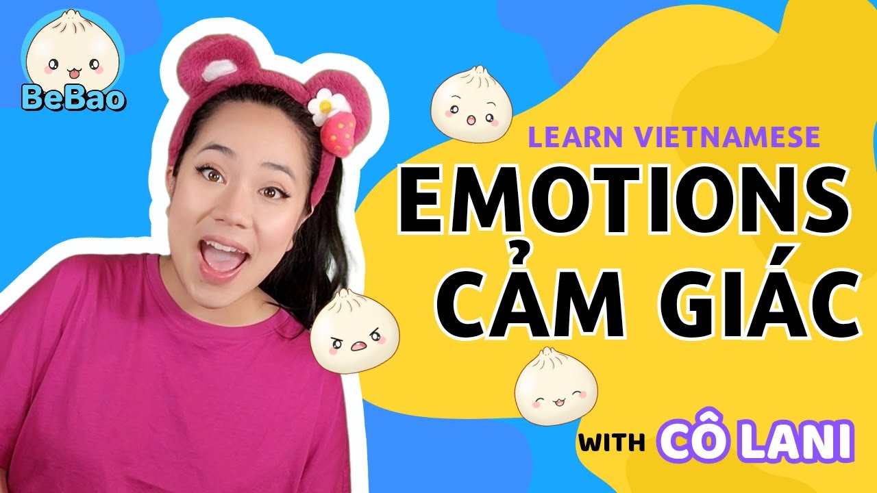 Learn all about Emotions with Cô Lani  | Bé học về cảm giác | Vietnamese for Babies & Toddlers