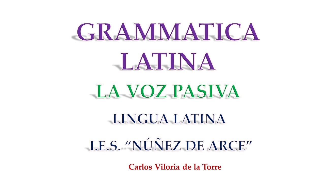 LA VOZ PASIVA  LATINA