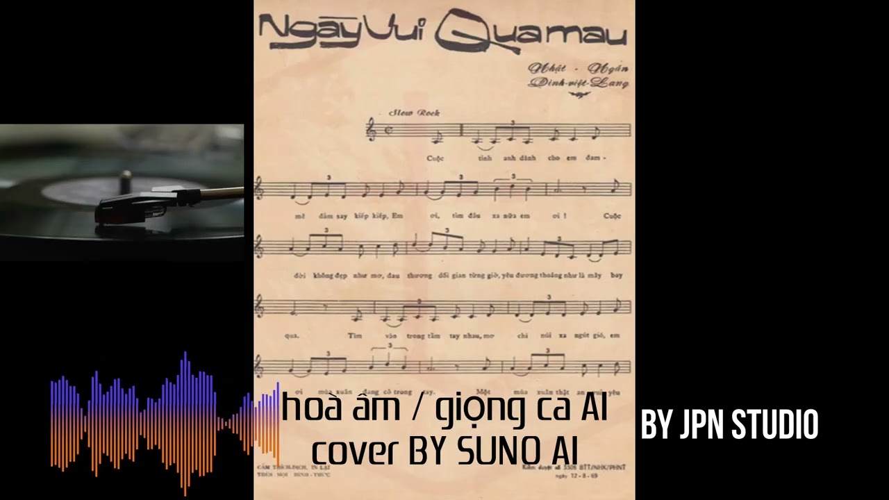 ngày vui qua mau - HOÀ ÂM VOI GIỌNG HÁT AI -  COVER BY SUNO AI-JPN STUDIO 2026