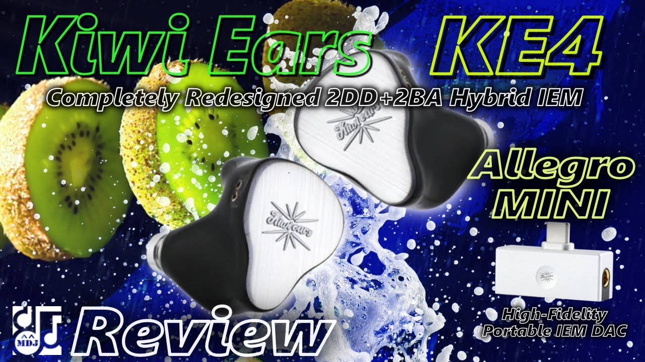 Isobaric 2DD+2BA 「Kiwi Ears KE4」 & 3.5mm 4.4mm両対応 USB DAC「Allegro MINI」 Review
