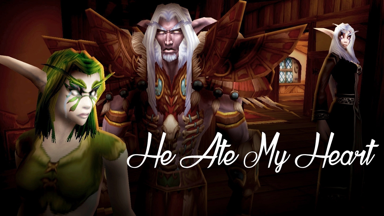[WoW Machinima] He ate my Heart