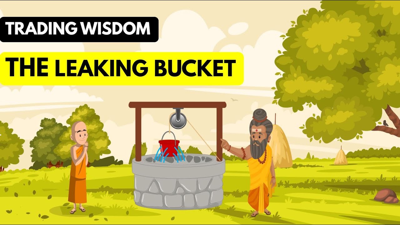 Trading Wisdom - The Leaking Bucket