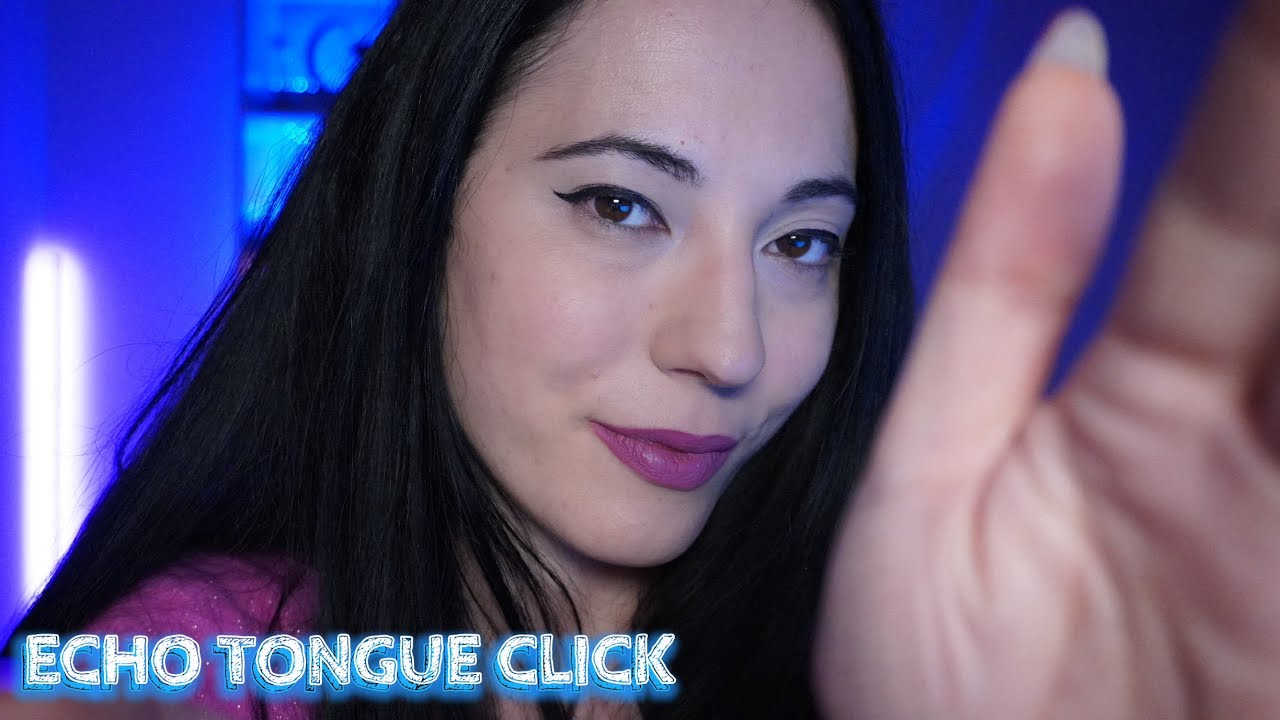 ECHO TONGUE CLICKING DA FARTI SCIOGLIERE IL CERVELLO ASMR