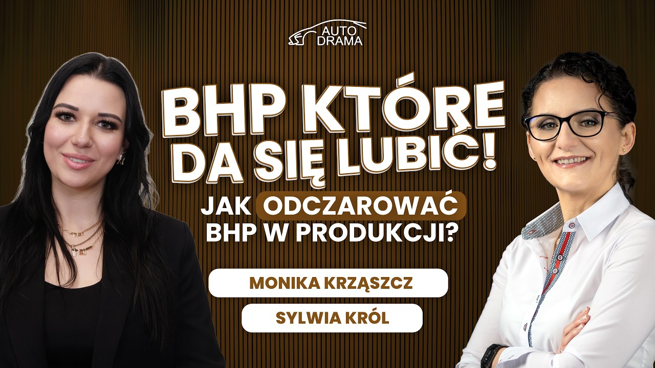 038 - Jak odczarować BHP w firmie? Kreatywne metody i kultura bezpieczeństwa - #autodrama