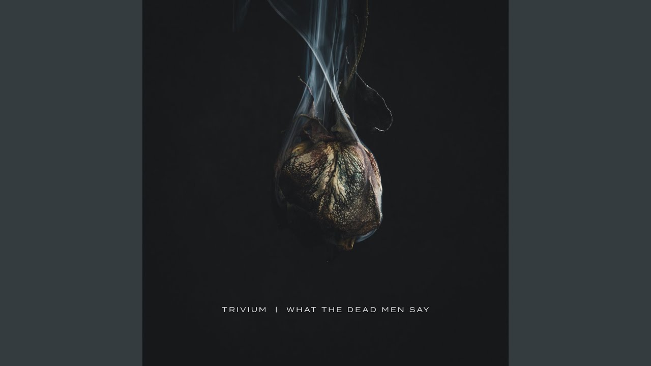 What The Dead Men Say