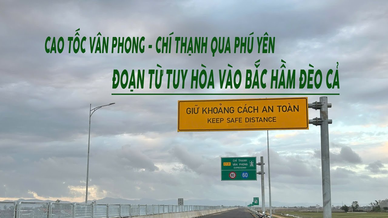Tiến Độ Cao Tốc Vân Phong - Chí Thạnh Qua Phú Yên | Đoạn Từ Tuy Hoà vào Bắc Hầm Đèo Cả