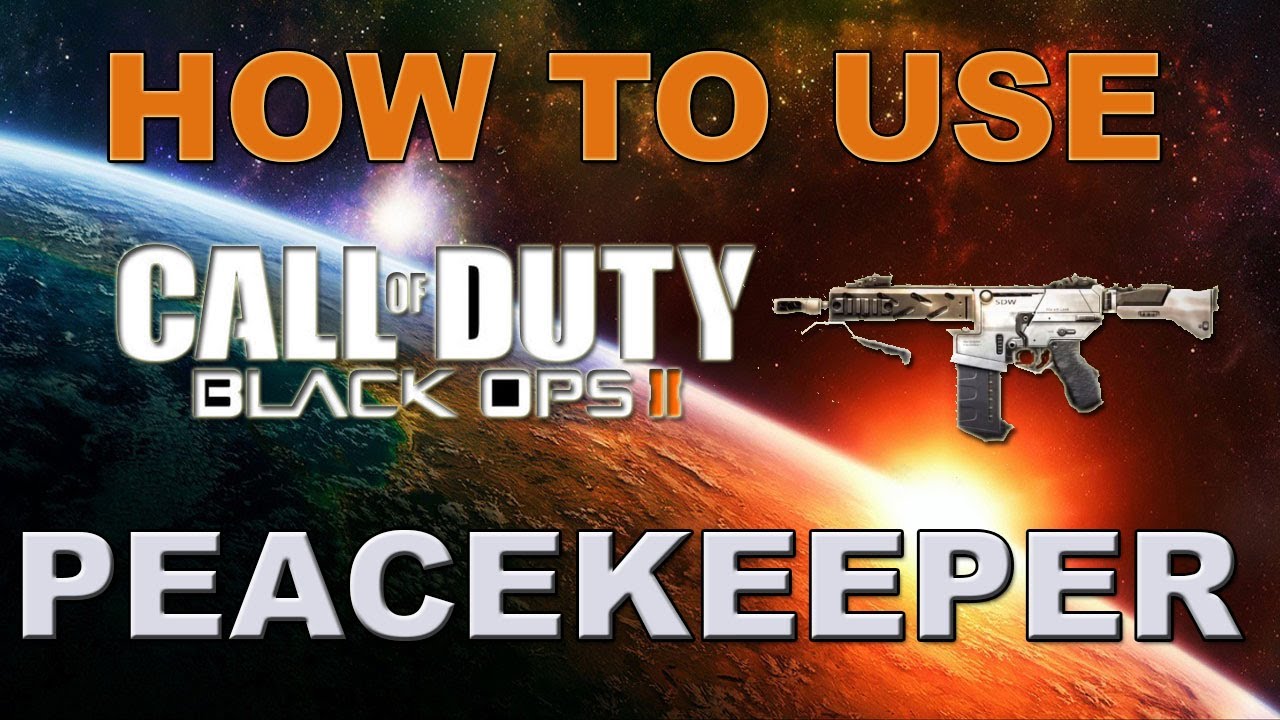 Black Ops 2 - How To Use The SENSATIONAL Peacekeeper Effectively! (BO2 Multiplayer Tips & Tricks)