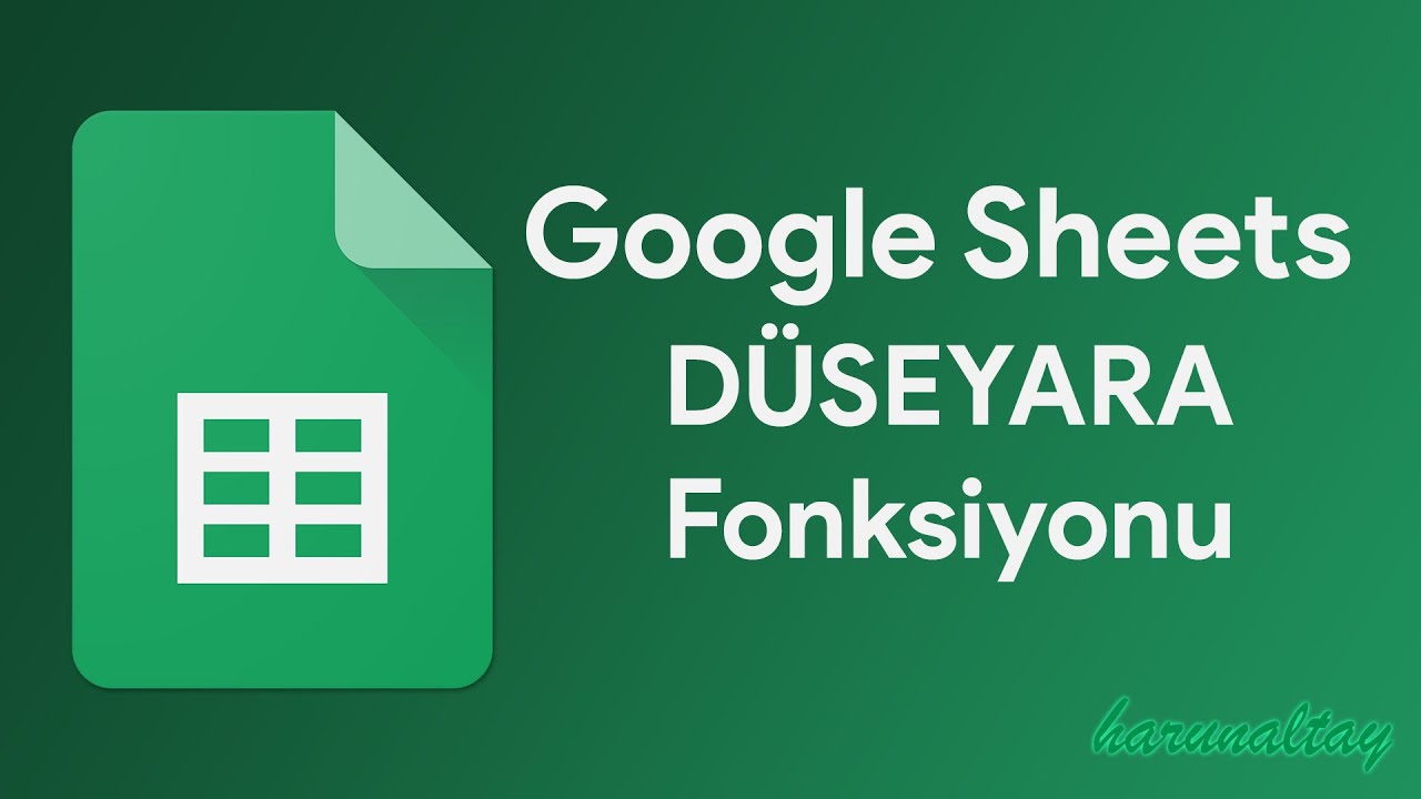 DÜŞEYARA (VLOOKUP) Fonksiyonu Kullanımı | Google Sheets Eğitimleri