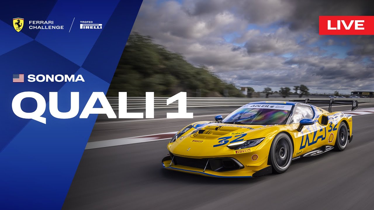 LIVE Ferrari Challenge North America - Sonoma, Qualifying 1
