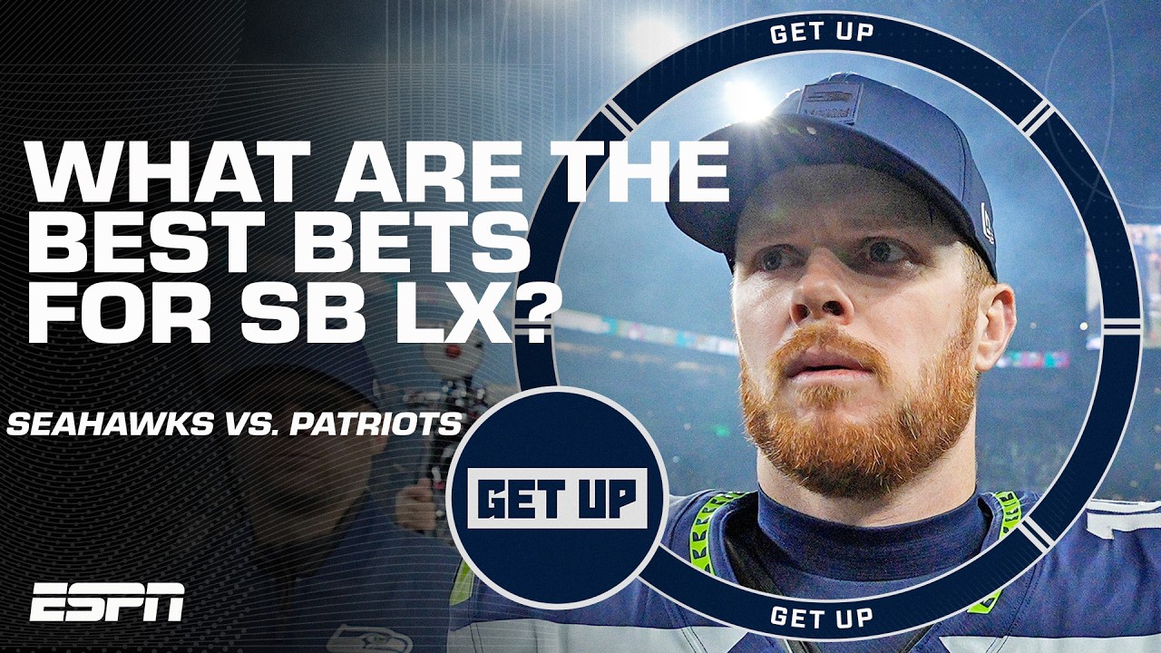 Patriots vs. Seahawks Super Bowl LX BEST BETS! | Get Up