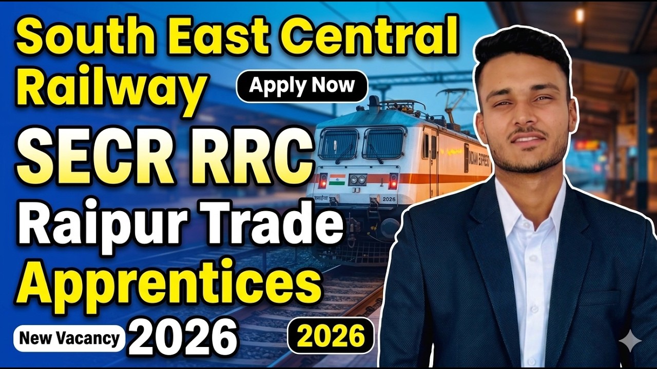 Railway New Recruitment 2026! 🚂 SECR Raipur Apprentice Online Form Apply Now 🚀 | RRC Vacancy 2026