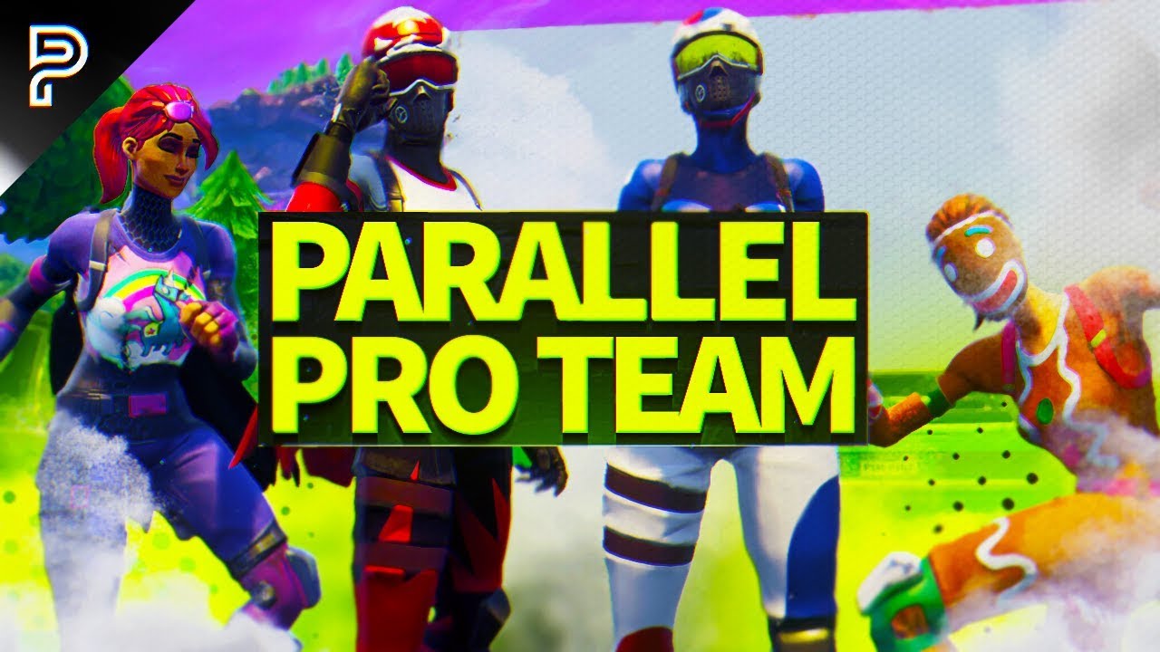 Introducing Parallel's PRO FORTNITE TEAM!
