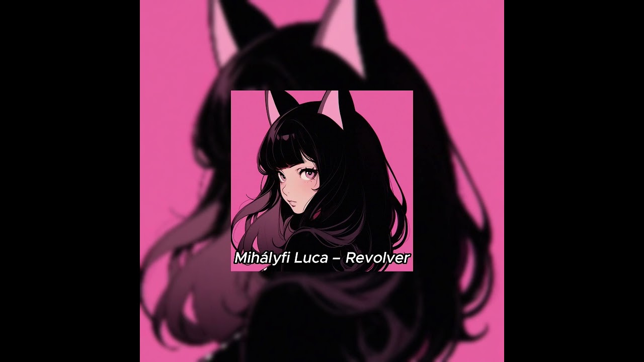 Mihályfi Luca – Revolver (sped up)
