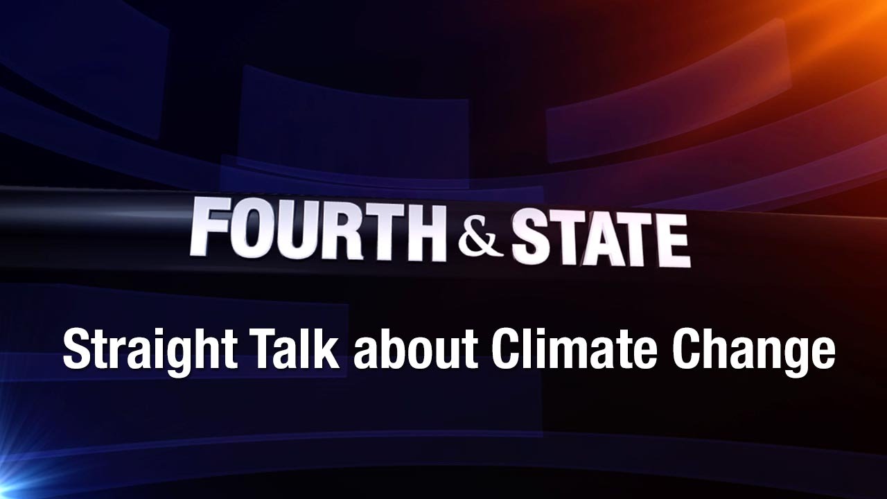 Fourth and State: Straight Talk about Climate Change