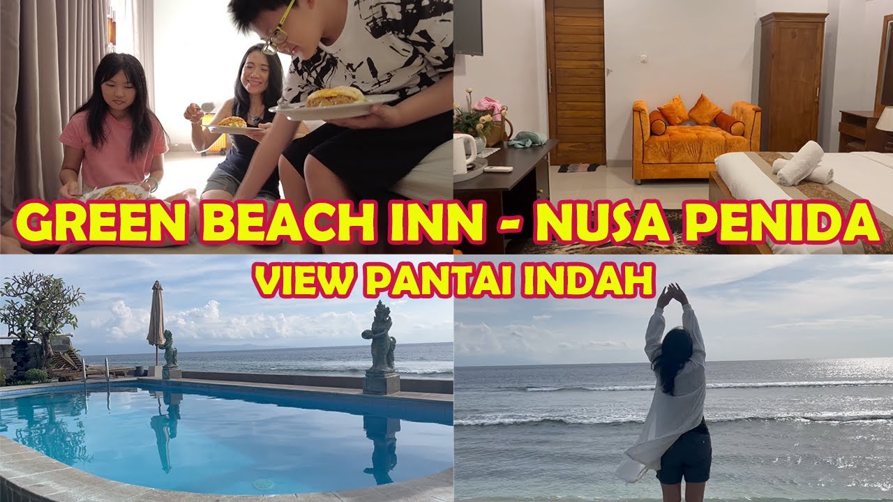 HOTEL GREEN BEACH INN -  NUSA PENIDA BALI || VIEW PANTAI INDAH