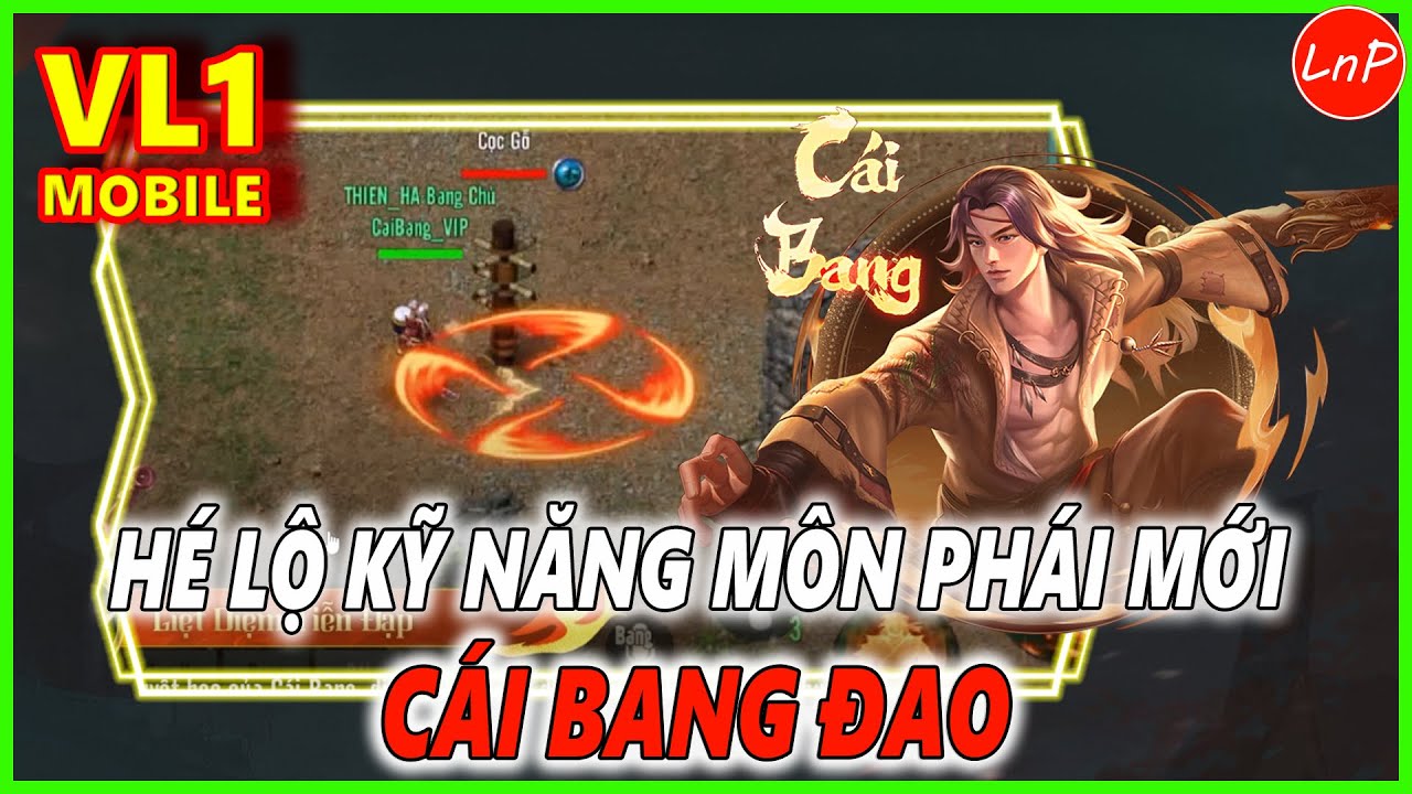 V&Otilde; L&Acirc;M 1 MOBILE - H&Eacute; LỘ KỸ NĂNG M&Ocirc;N PH&Aacute;I MỚI C&Aacute;I BANG ĐAO TRONG GAME V&Otilde; L&Acirc;M TRUYỀN KỲ 1 MOBILE