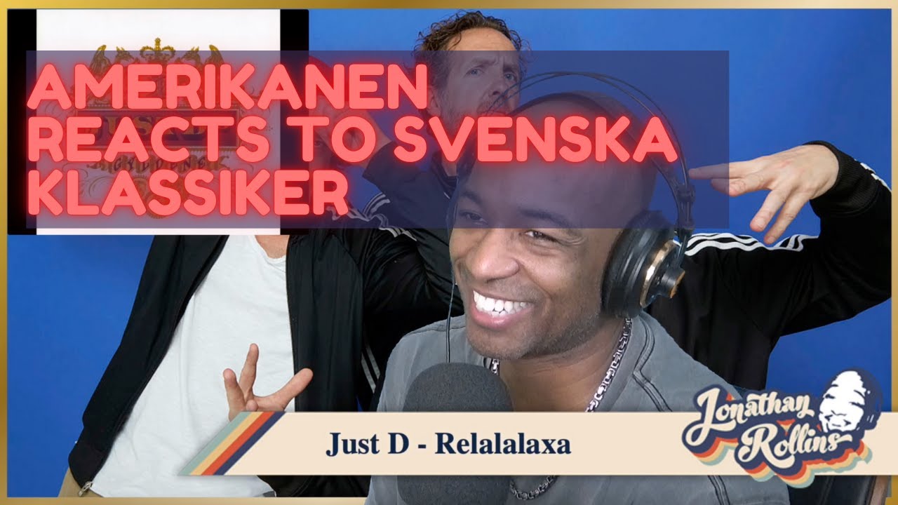 Американская реакция на шведскую классику: Just D — Relalalaxa