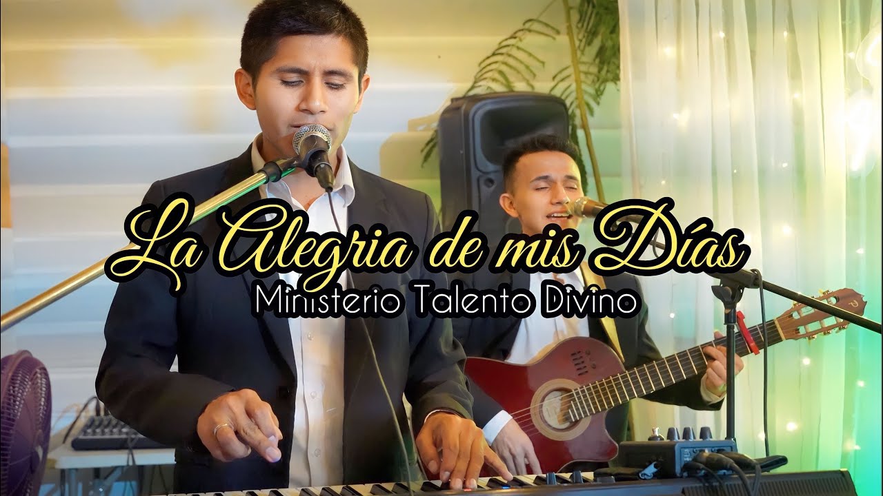 La Alegria de mis Dias / EN VIVO / Teclado y Guitarra