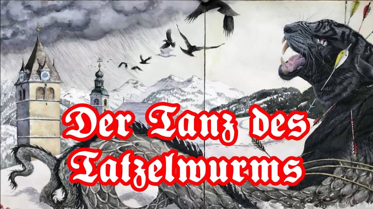 Der Tanz des Tatzelwurms - German neofolk song