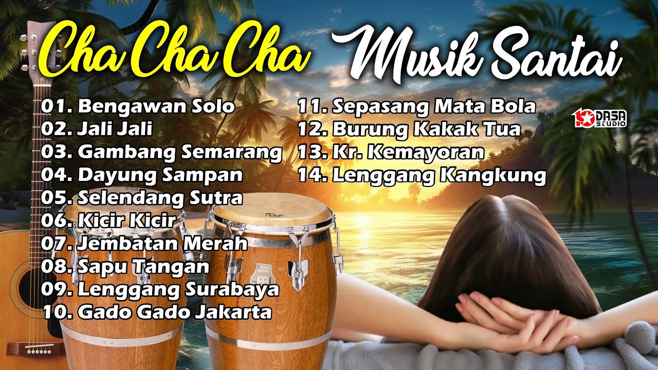 Musik Santai'' BENGAWAN SOLO '' Cha..Cha..Cha..#dasastudio