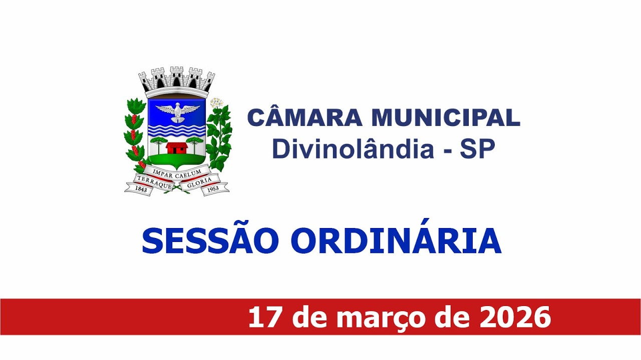 SESSÃO ORDINÁRIA 17/03/2026