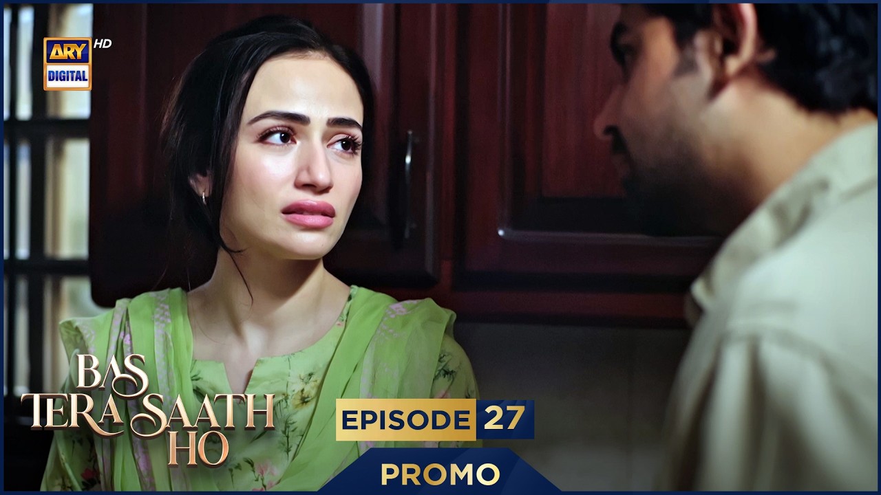 Bas Tera Saath Ho Episode 27 | Promo | Tomorrow at 8 : 00 PM | ARY Digital