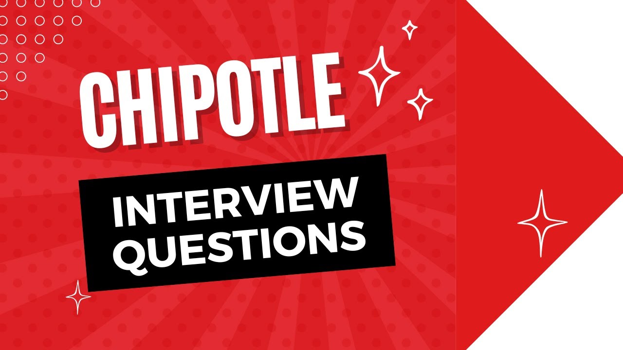Chipotle Interview Questions with Answer Examples