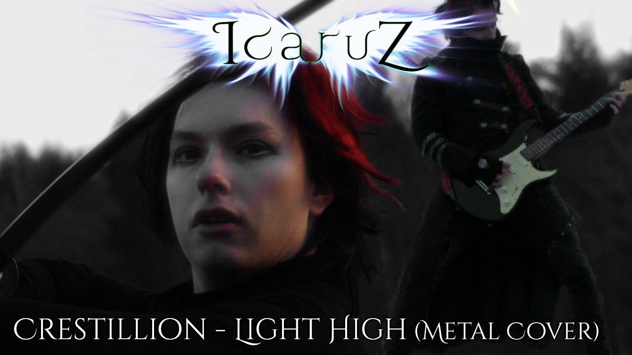 IcaruZ - Light High (Crestillion Metal Cover)