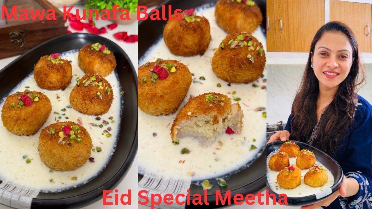 Only 3 ingredients Mawa Malai Kunafa Balls |एक अनोखे तरीके की Mithai बनायीं | Eid Special Dessert